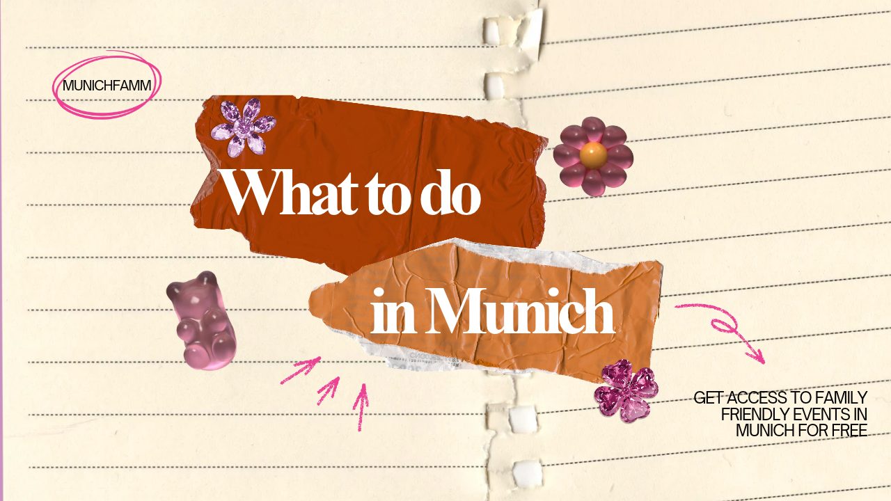 Family Events in Munich: My Free Weekly List in English