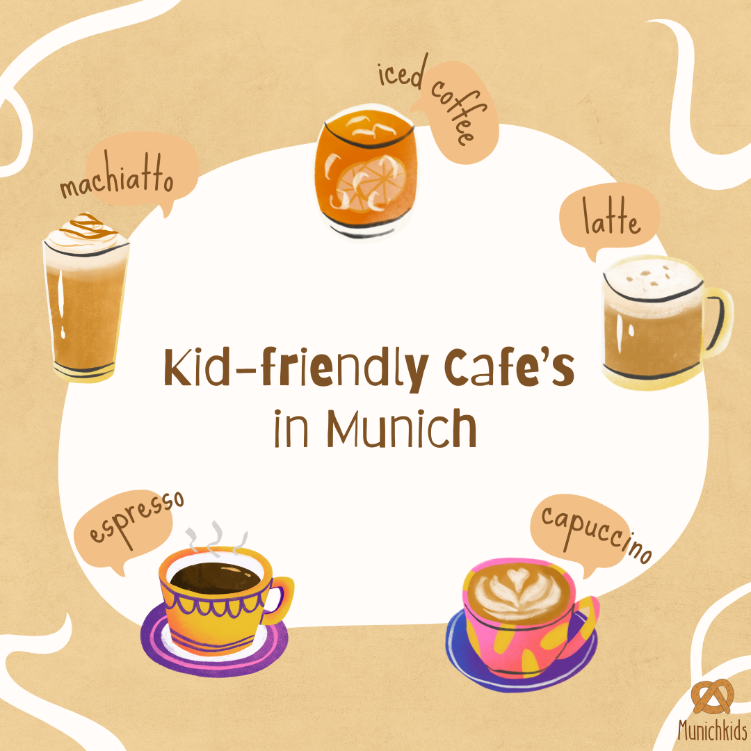 List of All Kid-friendly Cafe’s in Munich